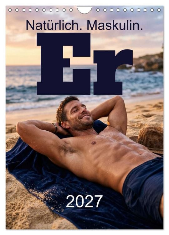 Produktbild: Er - Nat&uuml;rlich. Maskulin. (Wandkalender 2027 DIN A4 hoch), CALVENDO Monatskalender