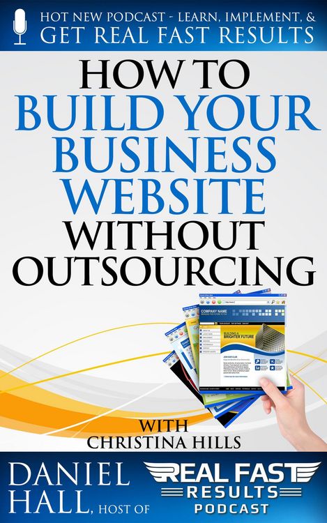 Produktbild: How to Build Your Business Website without Outsourcing (Real Fast Results, #66)
