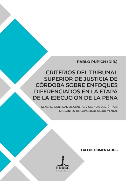 Produktbild: Criterios del Tribunal Superior de Justicia de C&oacute;rdoba sobre enfoques diferenciados en la etapa de la ejecuci&oacute;n de la pena