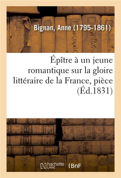 Produktbild: &Eacute;p&icirc;tre &Agrave; Un Jeune Romantique Sur La Gloire Litt&eacute;raire de la France, Pi&egrave;ce
