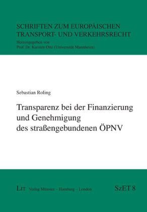 Produktbild: Transparenz bei der Finanzierung und Genehmigung des stra&szlig;engebundenen &Ouml;PNV