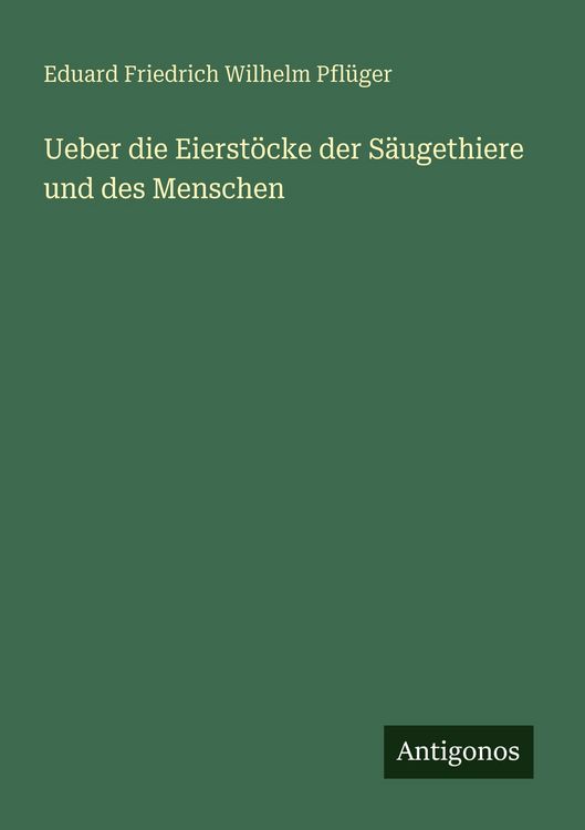 Produktbild: Ueber die Eierst&ouml;cke der S&auml;ugethiere und des Menschen