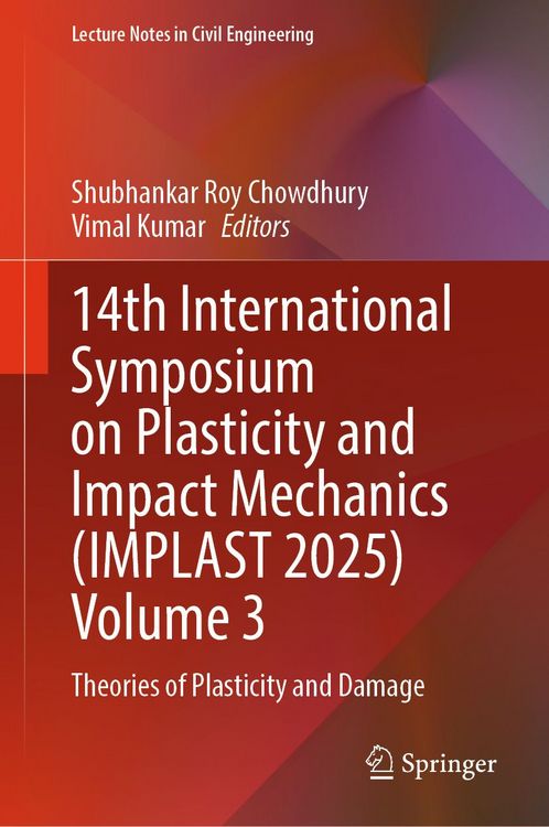 Produktbild: 14th International Symposium on Plasticity and Impact Mechanics (IMPLAST 2025) Volume 3