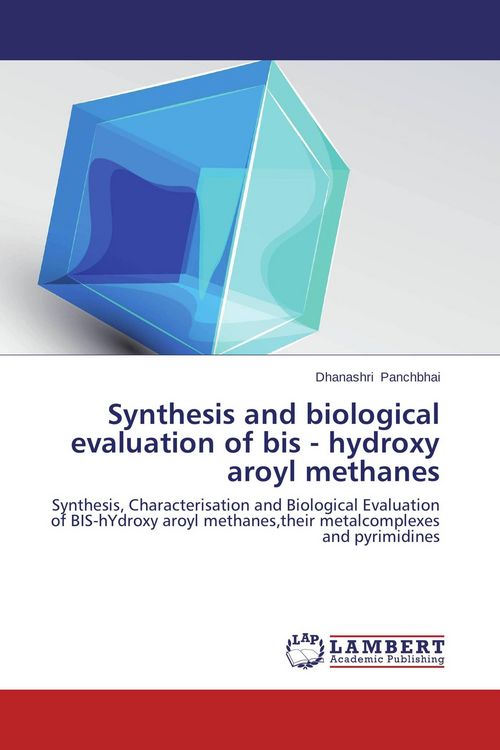 Produktbild: Synthesis and biological evaluation of bis - hydroxy aroyl methanes