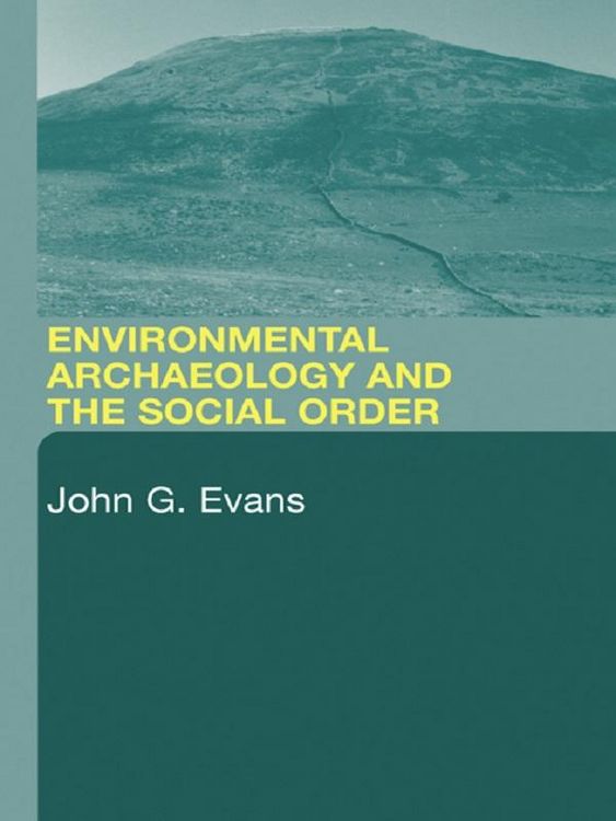 Produktbild: Environmental Archaeology and the Social Order