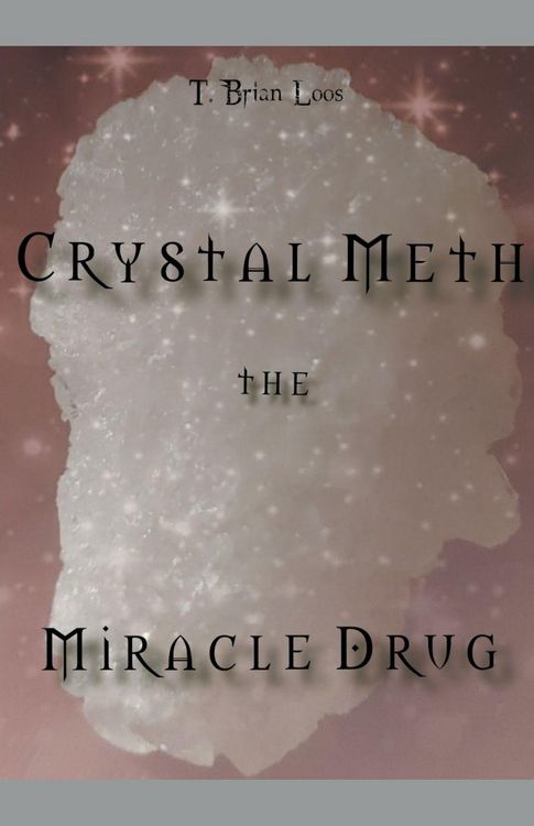 Produktbild: The Miracle Drug - Crystal Meth / English & German Edition
