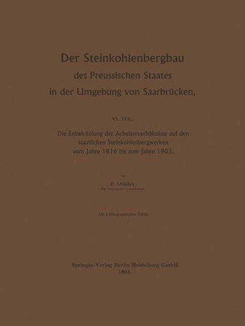 Produktbild: Der Steinkohlenbergbau des Preussischen Staates in der Umgebung von Saarbr&uuml;cken