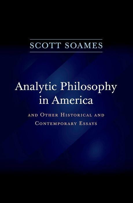 Produktbild: Soames, S: Analytic Philosophy in America - And Other Histor