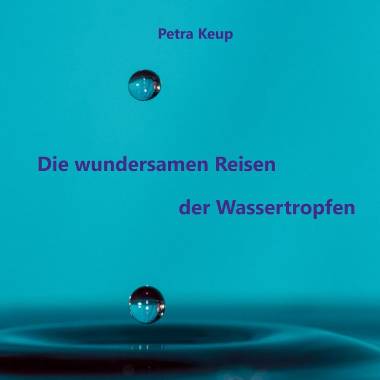 Produktbild: Die wundersamen Reisen der Wassertropfen