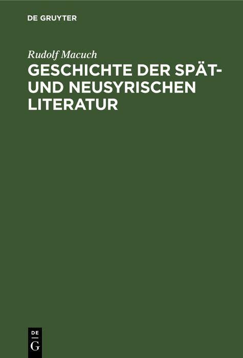 Produktbild: Geschichte der sp&auml;t- und neusyrischen Literatur