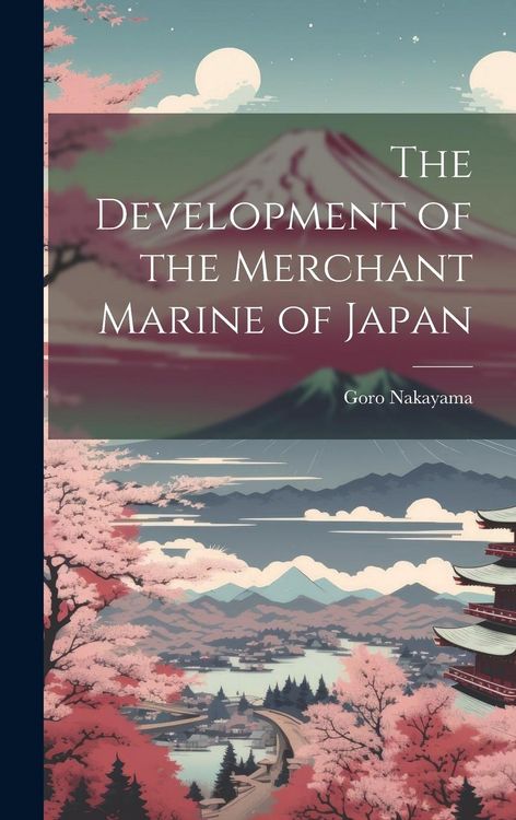 Produktbild: The Development of the Merchant Marine of Japan