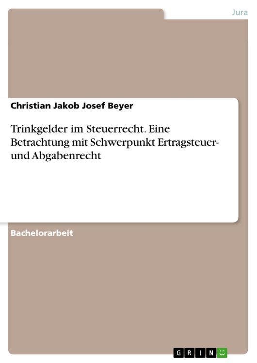 Produktbild: Trinkgelder im Steuerrecht. Eine Betrachtung mit Schwerpunkt Ertragsteuer- und Abgabenrecht