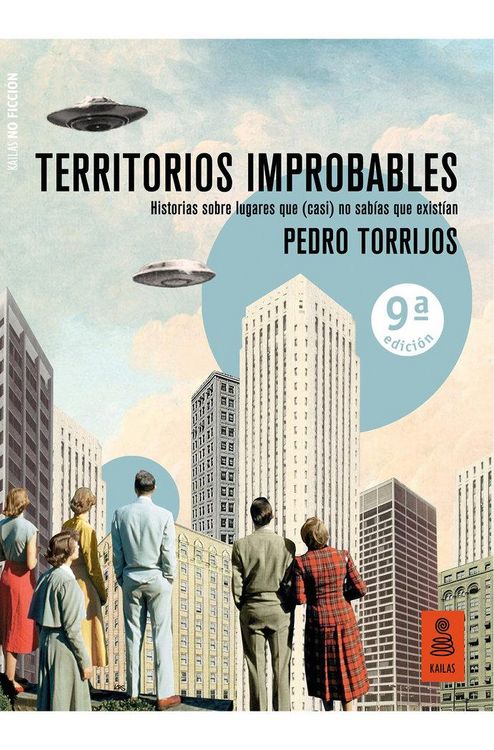 Produktbild: Territorios improbables : historias sobre lugares que (casi) no sab&iacute;as que exist&iacute;an