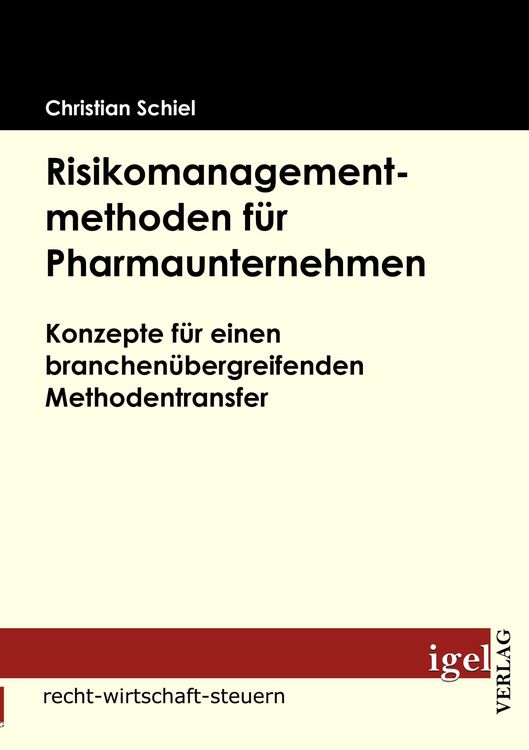 Produktbild: Risikomanagementmethoden f&uuml;r Pharmaunternehmen