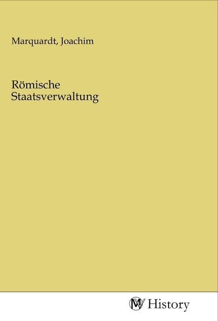 Produktbild: R&ouml;mische Staatsverwaltung