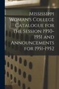Produktbild: Mississippi Woman's College Catalogue for the Session 1950-1951 and Announcements for 1951-1952
