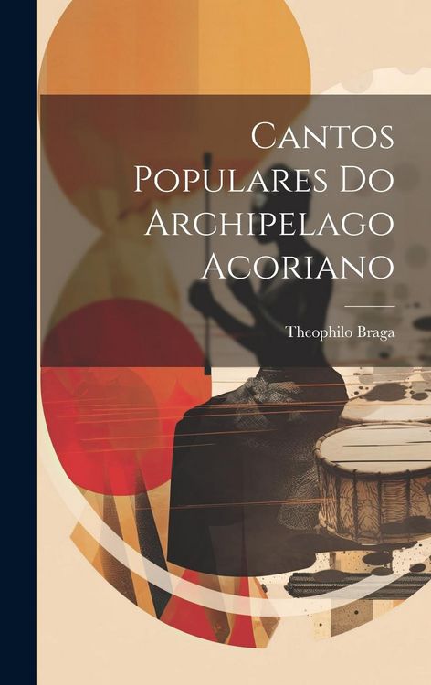 Produktbild: Cantos Populares Do Archipelago Acoriano
