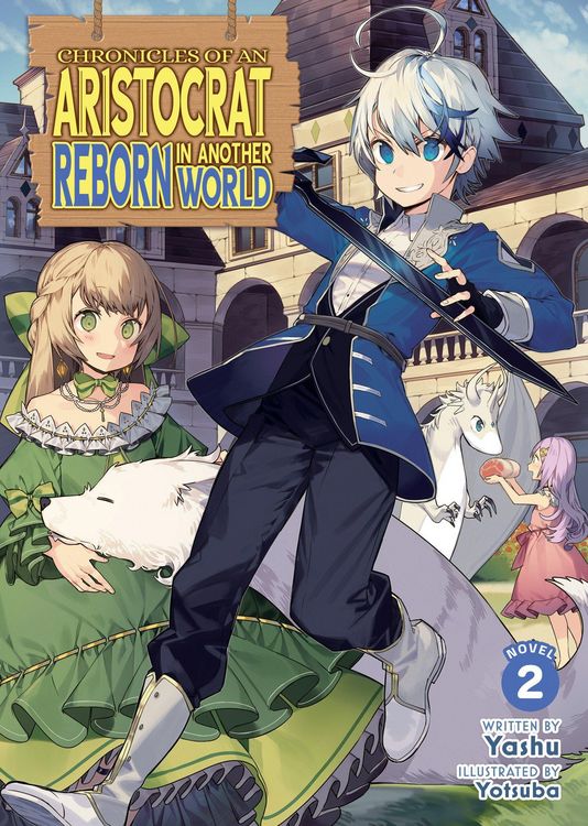 Produktbild: Chronicles of an Aristocrat Reborn in Another World (Light Novel) Vol. 2