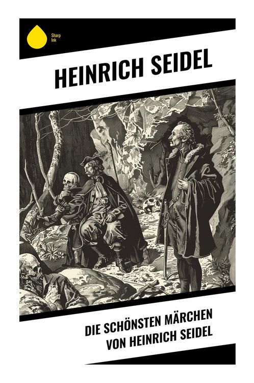 Produktbild: Die sch&ouml;nsten M&auml;rchen von Heinrich Seidel