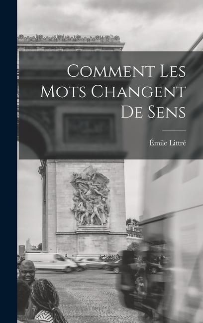 Produktbild: Comment Les Mots Changent De Sens