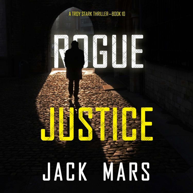 Produktbild: Rogue Justice (A Troy Stark Thriller&mdash;Book #10)