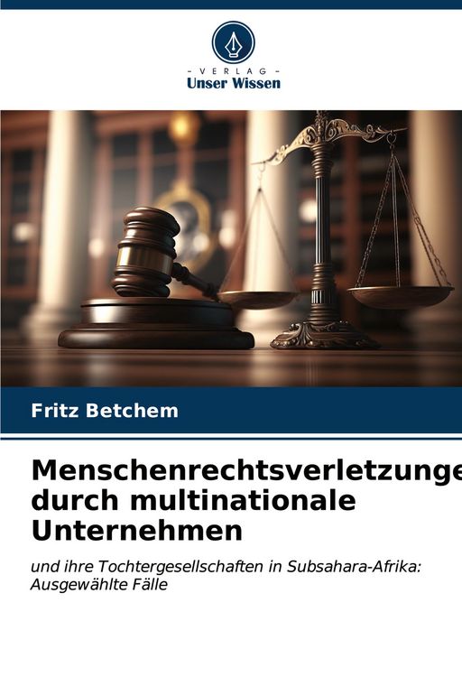 Produktbild: Menschenrechtsverletzungen durch multinationale Unternehmen