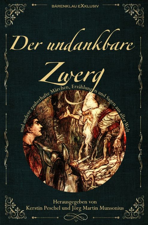 Produktbild: DER UNDANKBARE ZWERG: M&auml;rchen, Sagen und Erz&auml;hlungen aus aller Welt