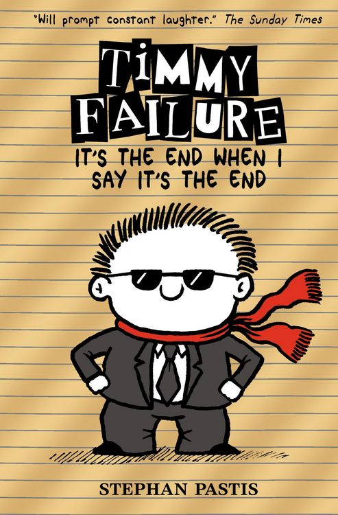 Produktbild: Pastis, S: Timmy Failure: It's the End When I Say It's the E