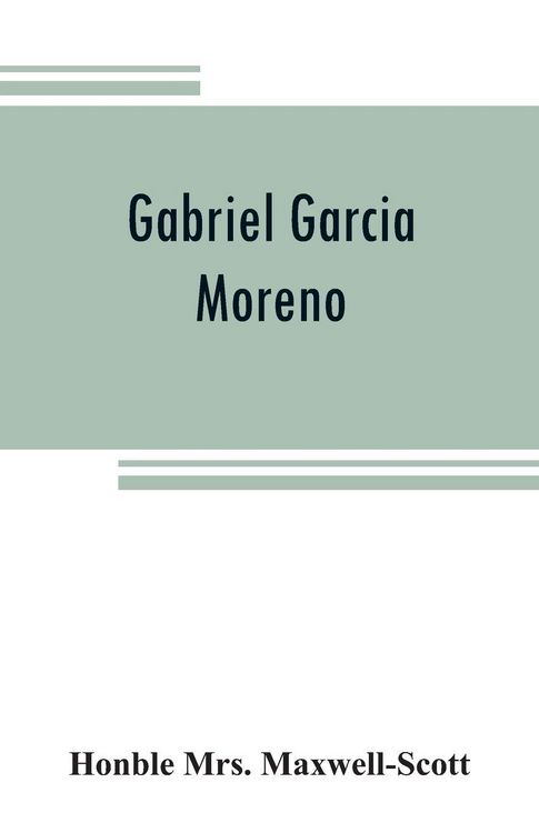 Produktbild: Gabriel Garcia Moreno
