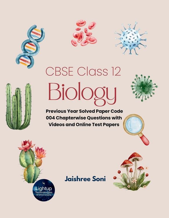 Produktbild: CBSE Class 12 Biology Previous Year Solved Paper Code 004 Chapterwise Questions with Videos and Online Test Papers