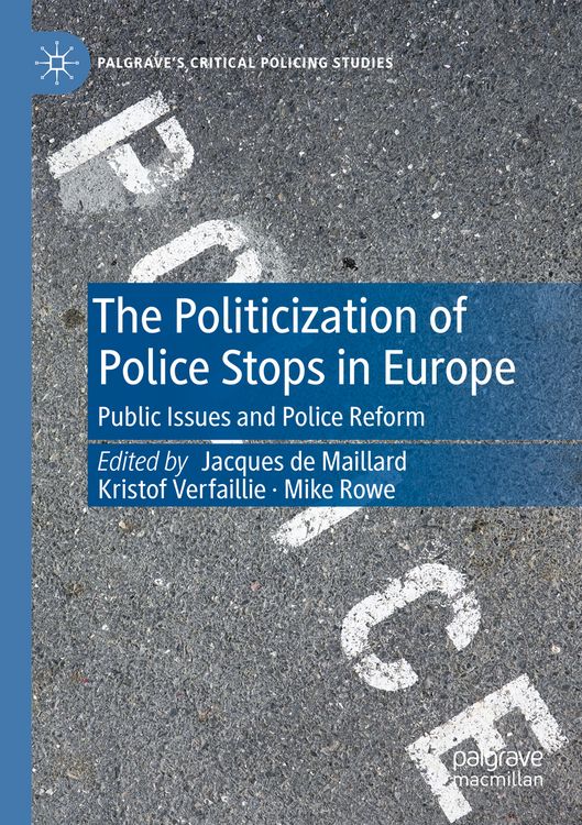 Produktbild: The Politicization of Police Stops in Europe