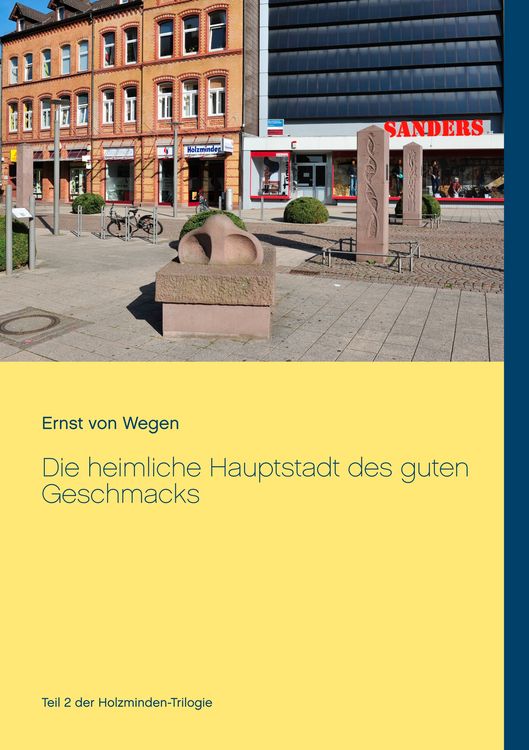 Produktbild: Die heimliche Hauptstadt des guten Geschmacks