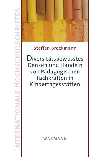 Produktbild: Diversitätsbewusstes Denken und Handeln von Pädagogischen Fachkräften in Kindertagesstätten