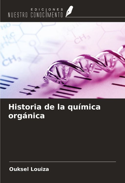 Produktbild: Historia de la qu&iacute;mica org&aacute;nica
