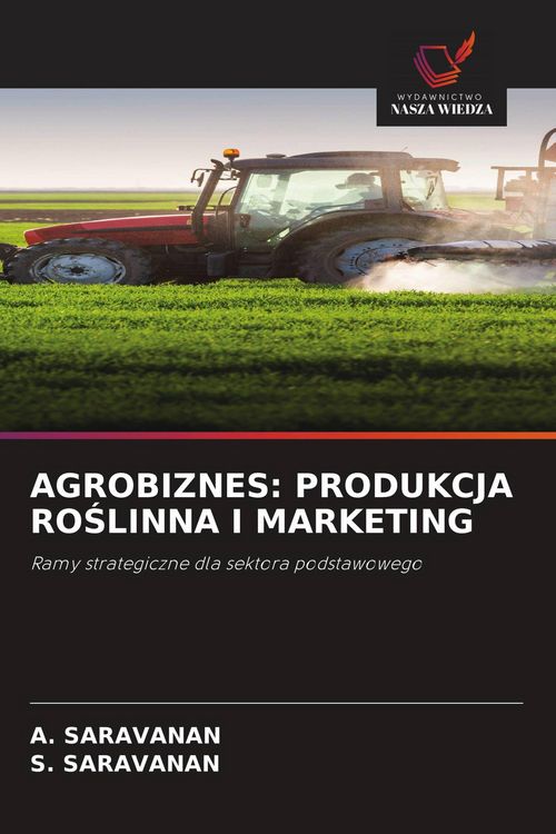 Produktbild: Agrobiznes: Produkcja Ro&iquest;linna I Marketing