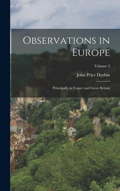 Produktbild: Observations in Europe: Principally in France and Great Britain; Volume 2