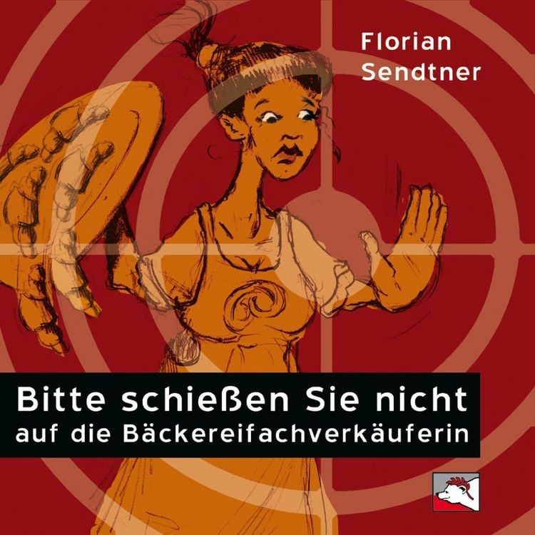 Produktbild: Bitte schie&szlig;en Sie nicht auf die B&auml;ckereifachverk&auml;uferin
