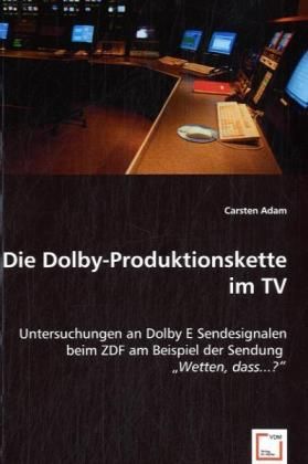 Produktbild: Adam, C: Dolby-Produktionskette im TV