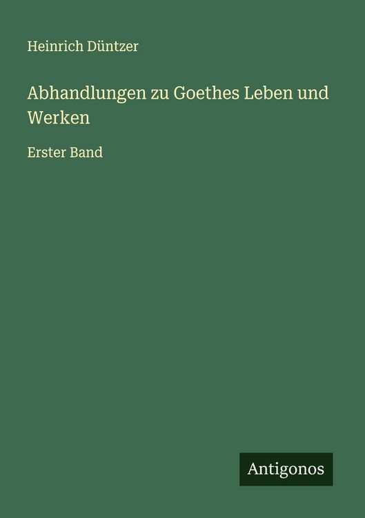 Produktbild: Abhandlungen zu Goethes Leben und Werken