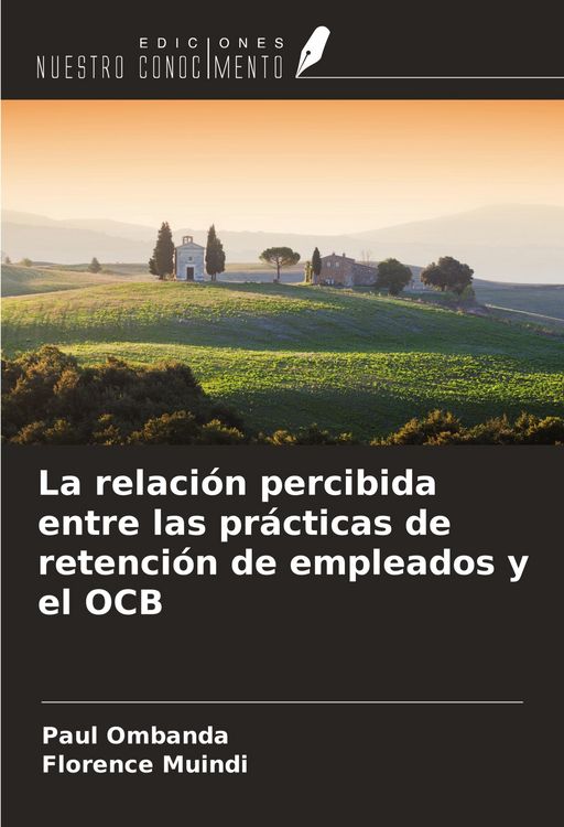 Produktbild: La relaci&oacute;n percibida entre las pr&aacute;cticas de retenci&oacute;n de empleados y el OCB