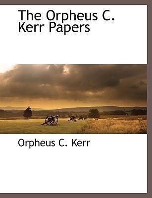 Produktbild: The Orpheus C. Kerr Papers