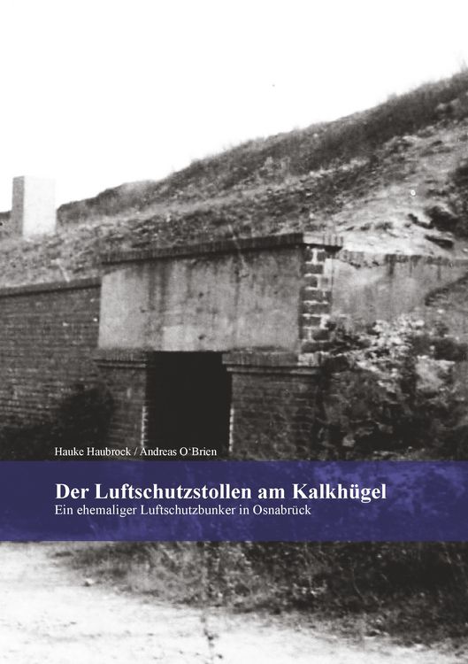 Produktbild: Der Luftschutzstollen am Kalkh&uuml;gel
