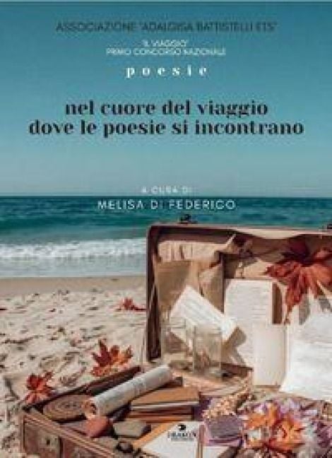 Produktbild: Il viaggio. Nel cuore del viaggio dove le poesie si incontrano