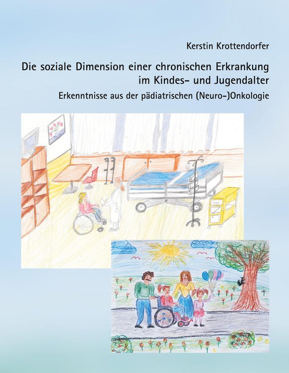 Produktbild: Die soziale Dimension einer chronischen Erkrankung im Kindes- und Jugendalter