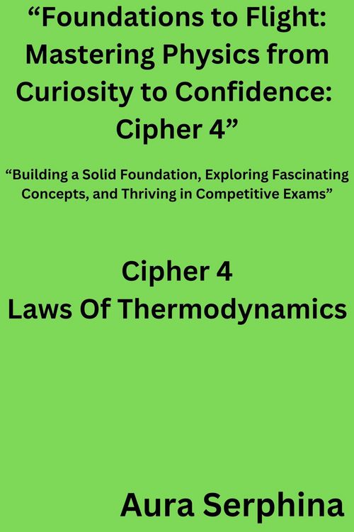 Produktbild: "Foundations to Flight: Mastering Physics from Curiosity to Confidence: Cipher 4"