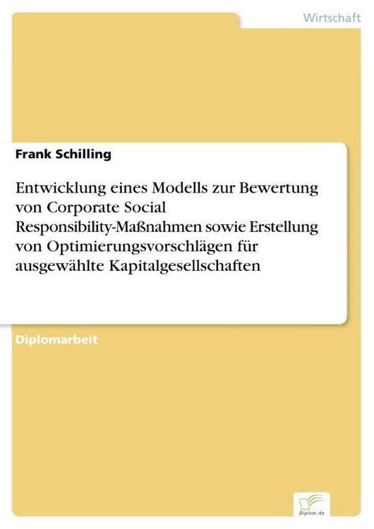 Produktbild: Entwicklung eines Modells zur Bewertung von Corporate Social Responsibility-Ma&szlig;nahmen sowie Erstellung von Optimierungsvorschl&auml;gen f&uuml;r ausgew&auml;hlte Kapitalgesellschaften