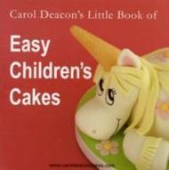 Produktbild: Carol Deacon's Little Book of Easy Children's Cakes
