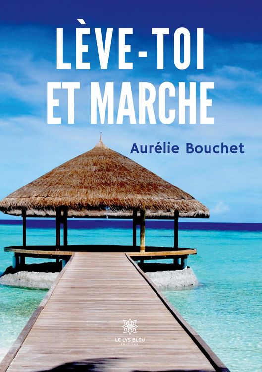 Produktbild: Aur&eacute;lie Bouchet: L&egrave;ve-toi et marche