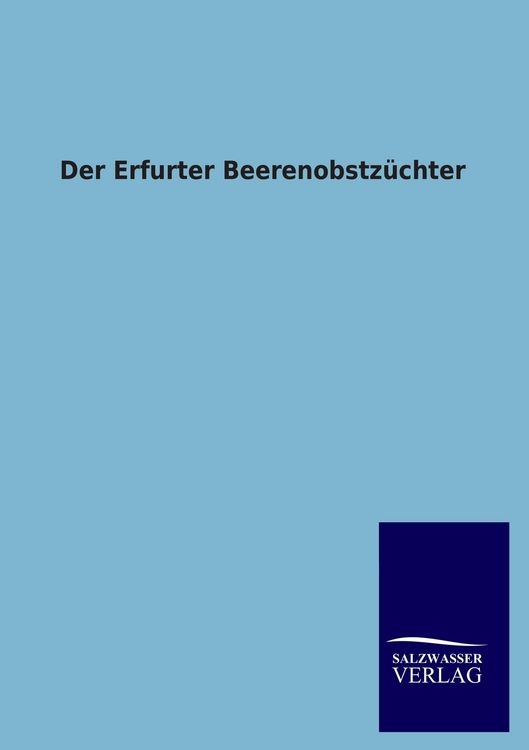 Produktbild: Der Erfurter Beerenobstz&uuml;chter