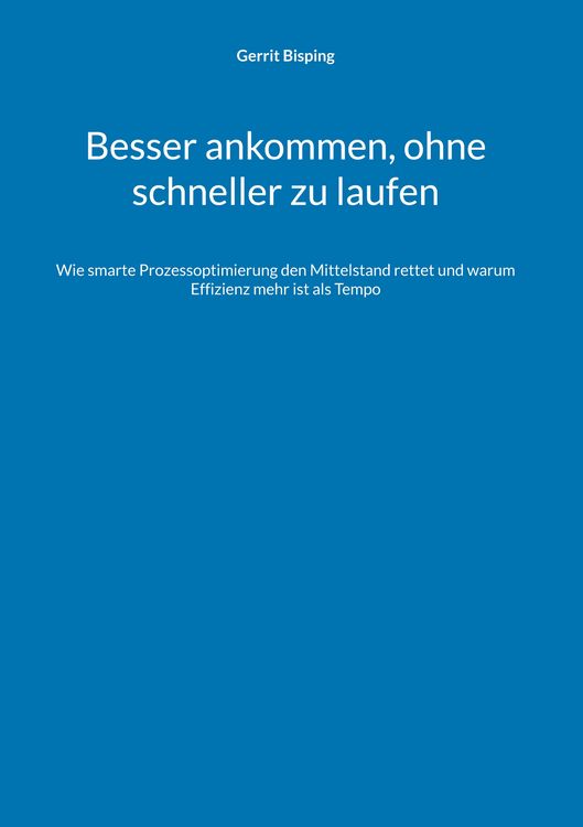 Produktbild: Besser ankommen, ohne schneller zu laufen